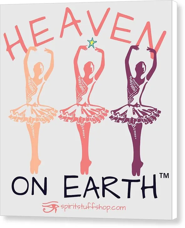 Ballerina Heaven On Earth - Canvas Print