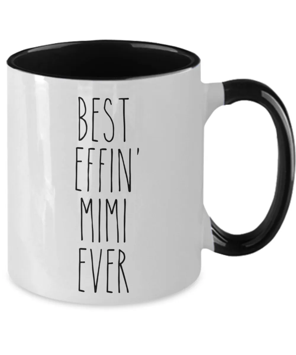Gift For Mimi Best Effin' Mimi Ever Mug Two-Tone Coffee Cup Funny Coworker Gifts