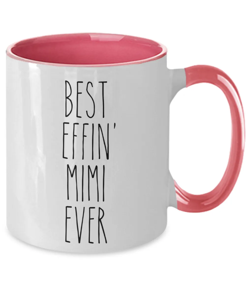Gift For Mimi Best Effin' Mimi Ever Mug Two-Tone Coffee Cup Funny Coworker Gifts