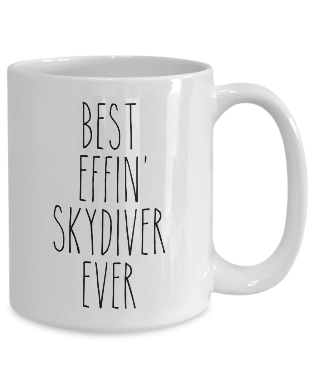Gift For Skydiver Best Effin' Skydiver Ever Mug Coffee Cup Funny Coworker Gifts