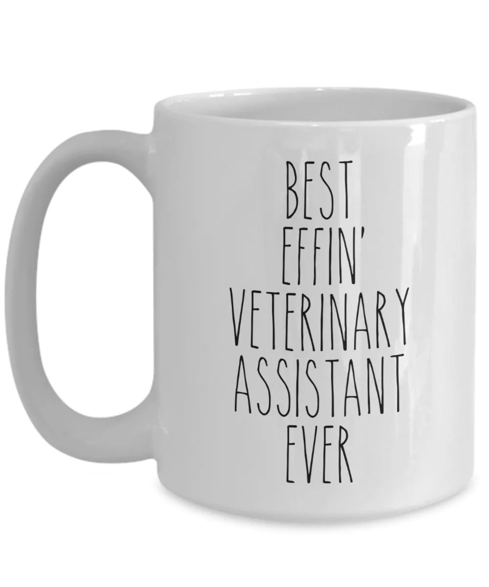 Gift For Veterinary Assistant Best Effin' Veterinary Assistant Ever Mug Coffee Cup Funny Coworker Gifts