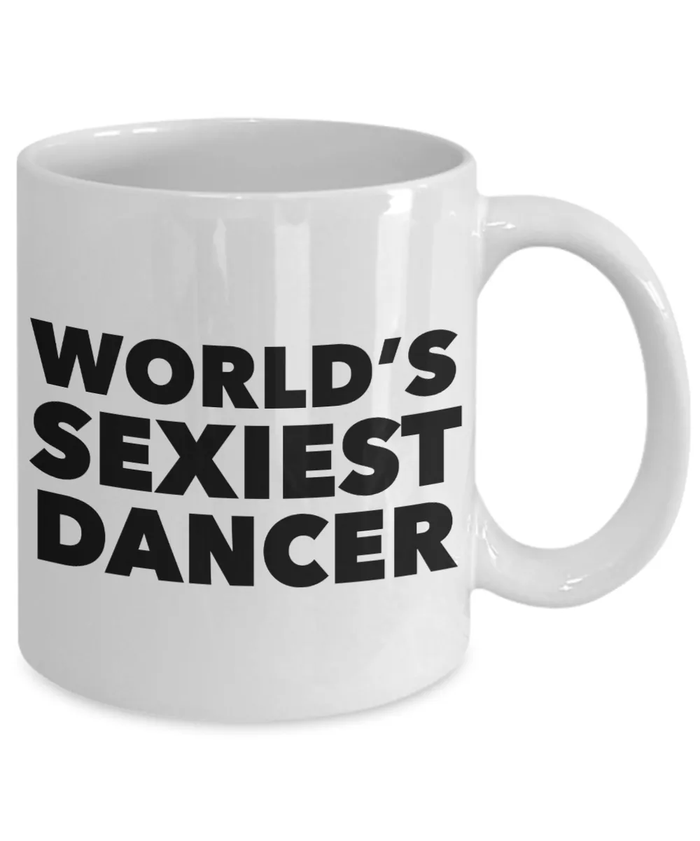 World's Sexiest Dancer Belly Dance Sexy Pole Salsa Dancing Mug Gift Ceramic Coffee Cup