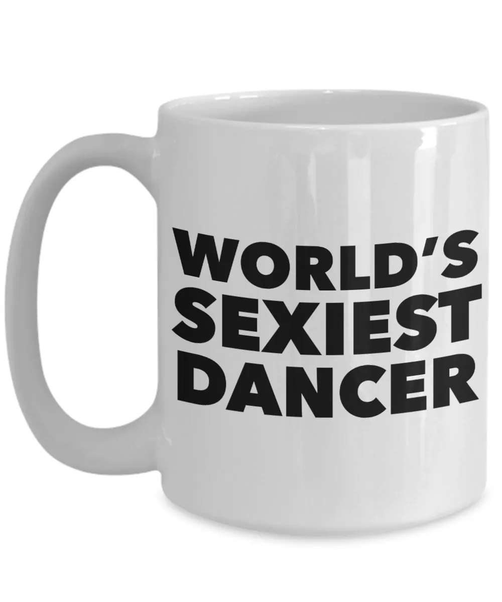 World's Sexiest Dancer Belly Dance Sexy Pole Salsa Dancing Mug Gift Ceramic Coffee Cup